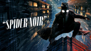 Cartel promocional de la serie 'Spider-Noir'.
