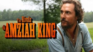 Matthew McConaughey interpretando a Amziah King.