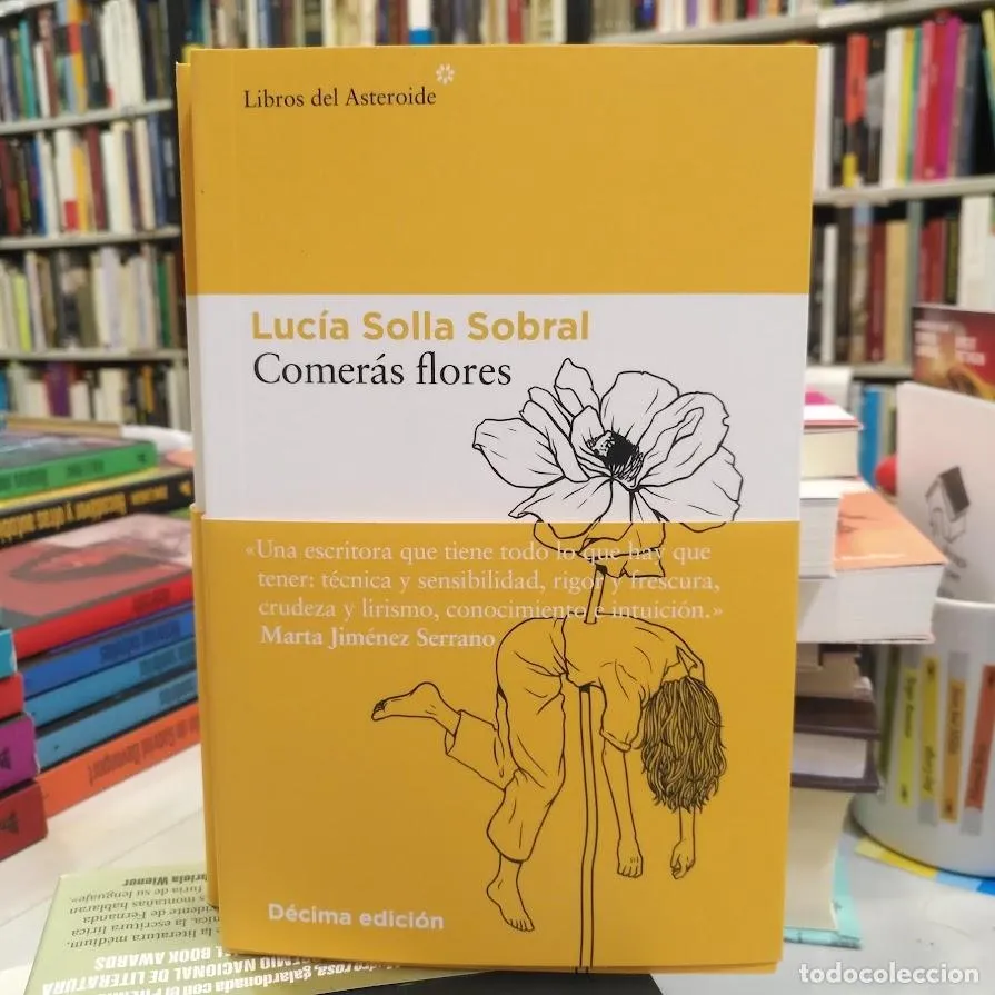 'Comerás flores', publicada por Libros del Asteroide